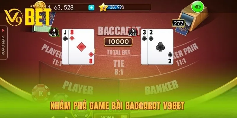 kham-pha-game-bai-baccarat-v9bet